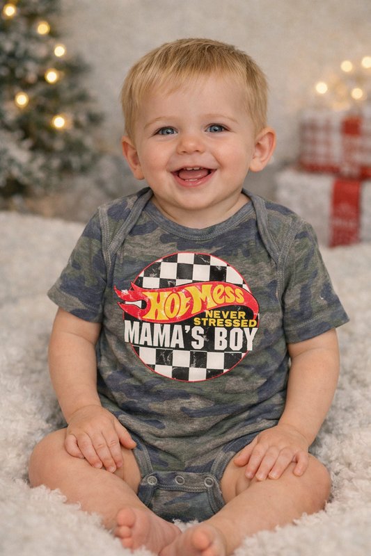 Hot Mess Never Stressed Mama’s Boy